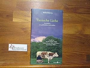 Seller image for Tierische Liebe : Geschichten von gefhrlichen Liebschaften. Bettina Hesse (Hg.) / Eichborn Berlin for sale by Antiquariat im Kaiserviertel | Wimbauer Buchversand