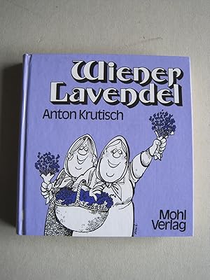 Bild des Verkufers fr Wiener Lavendel. Sammelband. Mit Zeichnungen von EMIL. zum Verkauf von Antiquariat Schleifer