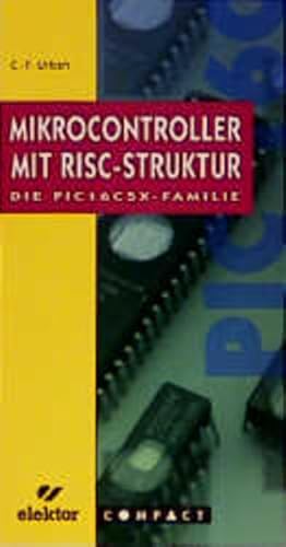 Seller image for PIC-Mikrocontroller mit RISC-Struktur for sale by Gerald Wollermann