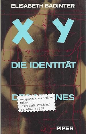 X Y Die Identität des Mannes. Aus dem Französichen von Inge Leipold