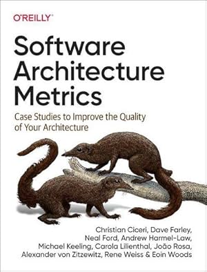 Bild des Verkufers fr Software Architecture Metrics : Case Studies to Improve the Quality of Your Architecture zum Verkauf von AHA-BUCH GmbH
