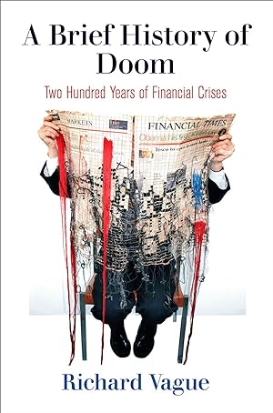 Bild des Verkufers fr A Brief History of Doom: Two Hundred Years of Financial Crises zum Verkauf von moluna