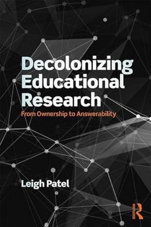 Imagen del vendedor de Decolonizing Educational Research : From Ownership to Answerability a la venta por AHA-BUCH GmbH