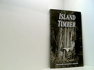 Bild des Verkufers fr Island Timber: A Social History of the Comox Logging Company, Vancouver Island zum Verkauf von Book Broker