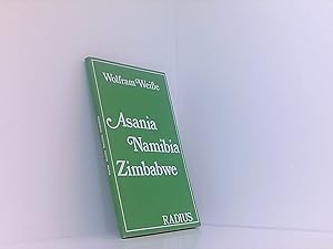 Asania - Namibia - Zimbabwe. Das Südliche Afrika am Wendepunkt