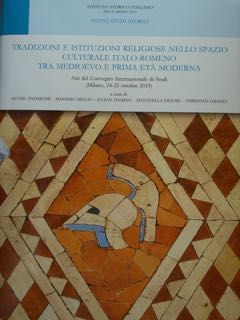 Seller image for Tradizioni e istituzioni religiose nello spazio culturale italo-romeno tra medioevo e prima et moderna. Atti del Convegno internazionale di Studi (Milano, 24-25 ottobre 2019). for sale by EDITORIALE UMBRA SAS