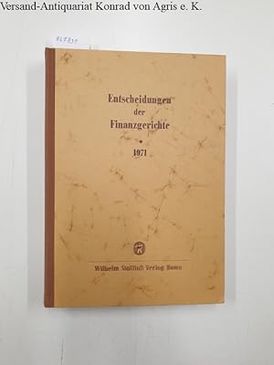 Entscheidungen der Finanzgerichte [=EFH] Jahrgang 1971 :