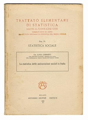 Bild des Verkufers fr La statistica delle assicurazioni sociali in Italia. zum Verkauf von Libreria Oreste Gozzini snc