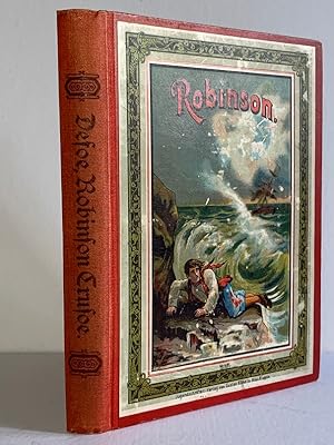 Robinson Crusoe. Nach Defoe der Jugend und ihren Freunden erzählt von Gustav Ortleb.