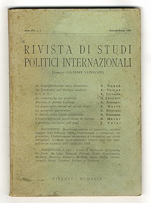 RIVISTA di studi politici internazionali. Direttore: Giuseppe Vedovato. Anno XVI, 1949: n. 1 genn...