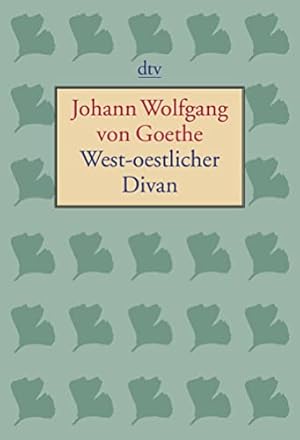 Imagen del vendedor de West-oestlicher Divan. Johann Wolfgang von Goethe. Hrsg. von Joseph Kiermeier-Debre / dtv ; 13513 a la venta por Antiquariat Buchhandel Daniel Viertel