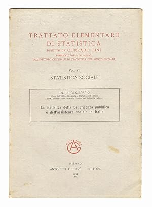 Bild des Verkufers fr La statistica della beneficenza pubblica e dell'assistenza sociale in Italia. zum Verkauf von Libreria Oreste Gozzini snc