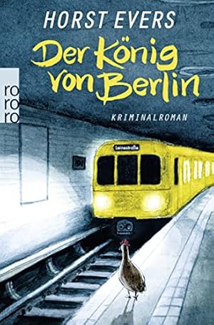 Bild des Verkufers fr Der Knig von Berlin : Kriminalroman. Rororo ; 25952 zum Verkauf von Antiquariat Buchhandel Daniel Viertel