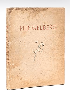 Mengelberg. Sa vie en images par Georges Augsbourg [ Edition originale - Livre dédicacé par l'aut...