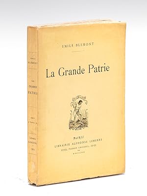 La Grande Patrie [ Edition originale - Livre dédicacé par l'auteur ]