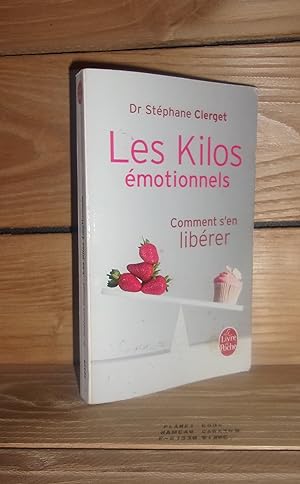 Seller image for LES KILOS EMOTIONNELS : Comment s'en librer sans rgime ni mdicaments for sale by Planet's books