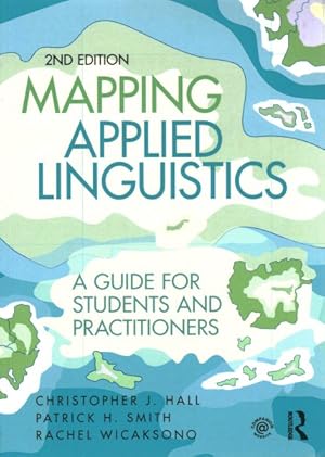 Seller image for Mapping Applied Linguistics : A Guide for Students and Practitioners for sale by GreatBookPrices
