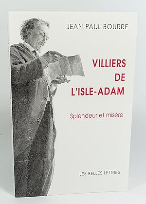 Imagen del vendedor de Villiers de l'Isle-Adam : Splendeur et misre a la venta por Librairie L'Autre sommeil