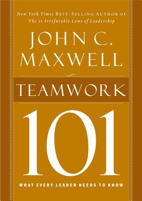 Seller image for Teamwork 101: What Every Leader Needs to Know (Hardback or Cased Book) for sale by BargainBookStores