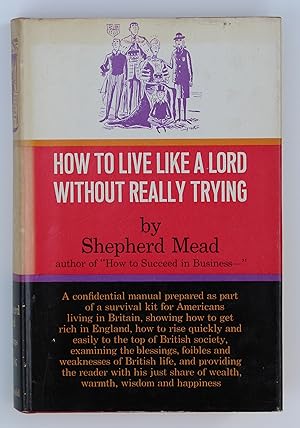 How To Live Like A Lord Without Really Trying