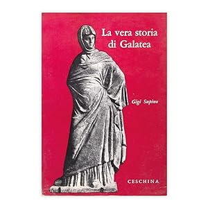Gigi Supino - La vera storia di Galatea
