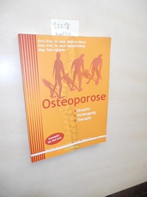 Osteoporose. Ursache - Vorbeugung - Therapie.