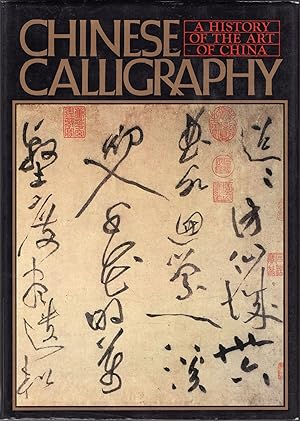 Immagine del venditore per Chinese Calligraphy: A History of the Art of China venduto da JNBookseller