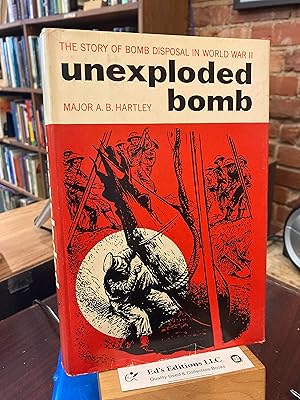 Seller image for Unexploded bomb, a history of bomb disposal for sale by Ed's Editions LLC, ABAA