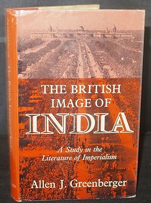 Bild des Verkufers fr The British Image of India A Study in the Literature of Imperialism zum Verkauf von Richard Thornton Books PBFA