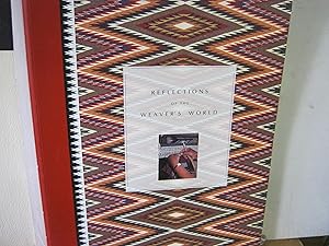 Seller image for Relections Of The Weaver's World The Gloria F. Ross Collection Of Contemporary Navajo Weaving for sale by Open Door Books  MABA