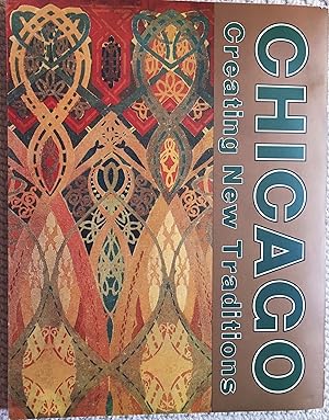 Seller image for CHICAGO CREATING NEW TRADITIONS for sale by Aah Rare Chicago