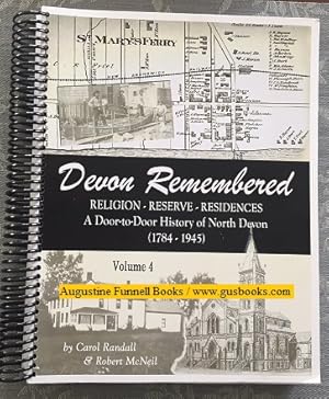 DEVON REMEMBERED, Religion--Reserve--Residences, A Door-to-Door History of North Devon (1884-1945...
