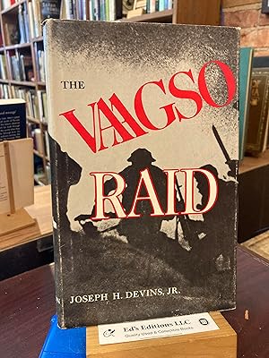 Seller image for The Vaagso Raid: The commando attack that changed the course of World War 2 for sale by Ed's Editions LLC, ABAA