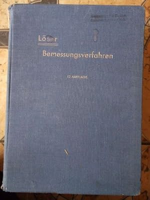 Bemessungsverfahren. Zahlentafeln und Zahlenbeispiele zu den Deutschen Stahlbeton-Bestimmungen vo...