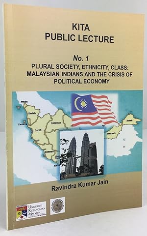 Bild des Verkufers fr Plural Society, Ethnicity, Class: Malaysian Indians and the Crisis of Political Economy. zum Verkauf von Antiquariat Heiner Henke