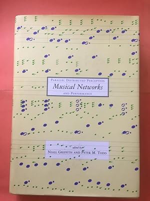 Seller image for Musical Networks : Parallel Distributed Perception and Performance for sale by Libreria Anticuaria Camino de Santiago