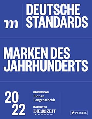 Deutsche Standards: Marken des Jahrhunderts 2022. Präsentiert von Die Zeit Verlagsgruppe.