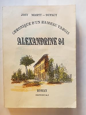 Alexandrine 94 - chronique d'un hameau varois