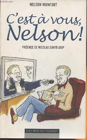 Bild des Verkufers fr C'est  vous, Nelson! zum Verkauf von Le-Livre