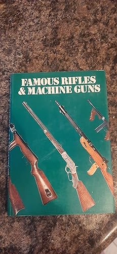 Immagine del venditore per Famous Rifles and Machine Guns venduto da Darby Jones