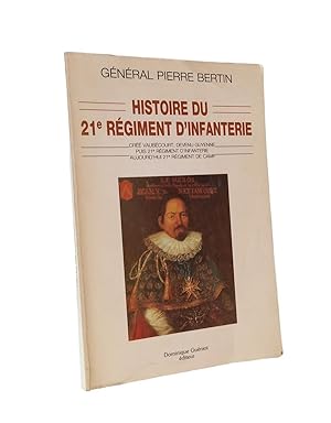 Image du vendeur pour Histoire du 21e R. I. : cr Vaubcourt, devenu Guyenne., aujourd'hui 21e rgiment de camp mis en vente par Librairie Douin