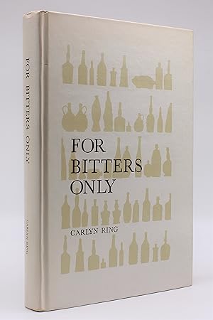 Seller image for FOR BITTERS ONLY for sale by Tennyson Williams Books and Fine Art