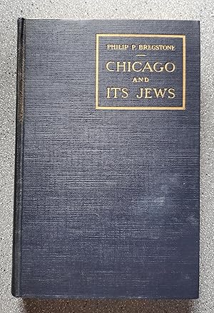 Chicago and Its Jews: A Cultural History