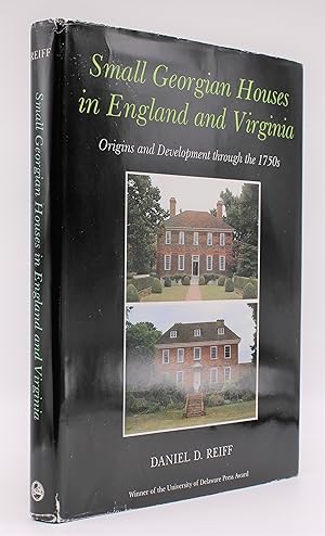 Bild des Verkufers fr SMALL GEORGIAN HOUSES IN ENGLAND AND VIRGINIA: Origins and Development Through the 1750s zum Verkauf von Tennyson Williams Books and Fine Art