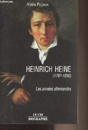 Seller image for Heinrich Heine (1797-1856) Les annes allemandes for sale by Le-Livre