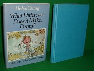 Image du vendeur pour WHAT DIFFERENCE DOES IT MAKE , DANNY? mis en vente par booksonlinebrighton