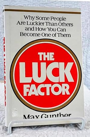 Imagen del vendedor de THE LUCK FACTOR: Why Some People Are Luckier Than Others and How You Can Become One of Them a la venta por Windy Hill Books