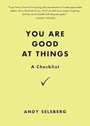 Image du vendeur pour You Are Good at Things: A Checklist mis en vente par Reliant Bookstore