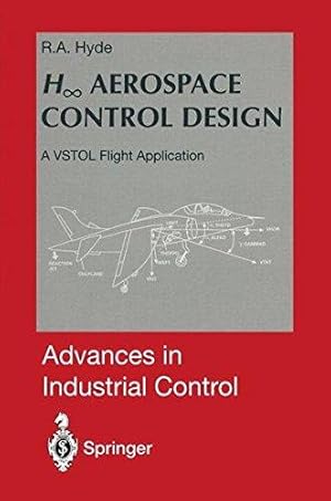 Bild des Verkufers fr H8 Aerospace Control Design: A VSTOL Flight Application (Advances in Industrial Control) zum Verkauf von WeBuyBooks