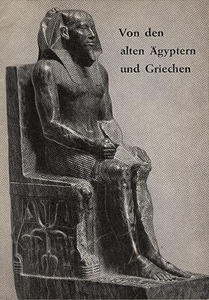 Imagen del vendedor de Von den alten gyptern und Griechen. / Aus der Vergangenheit, 1903. a la venta por Schrmann und Kiewning GbR